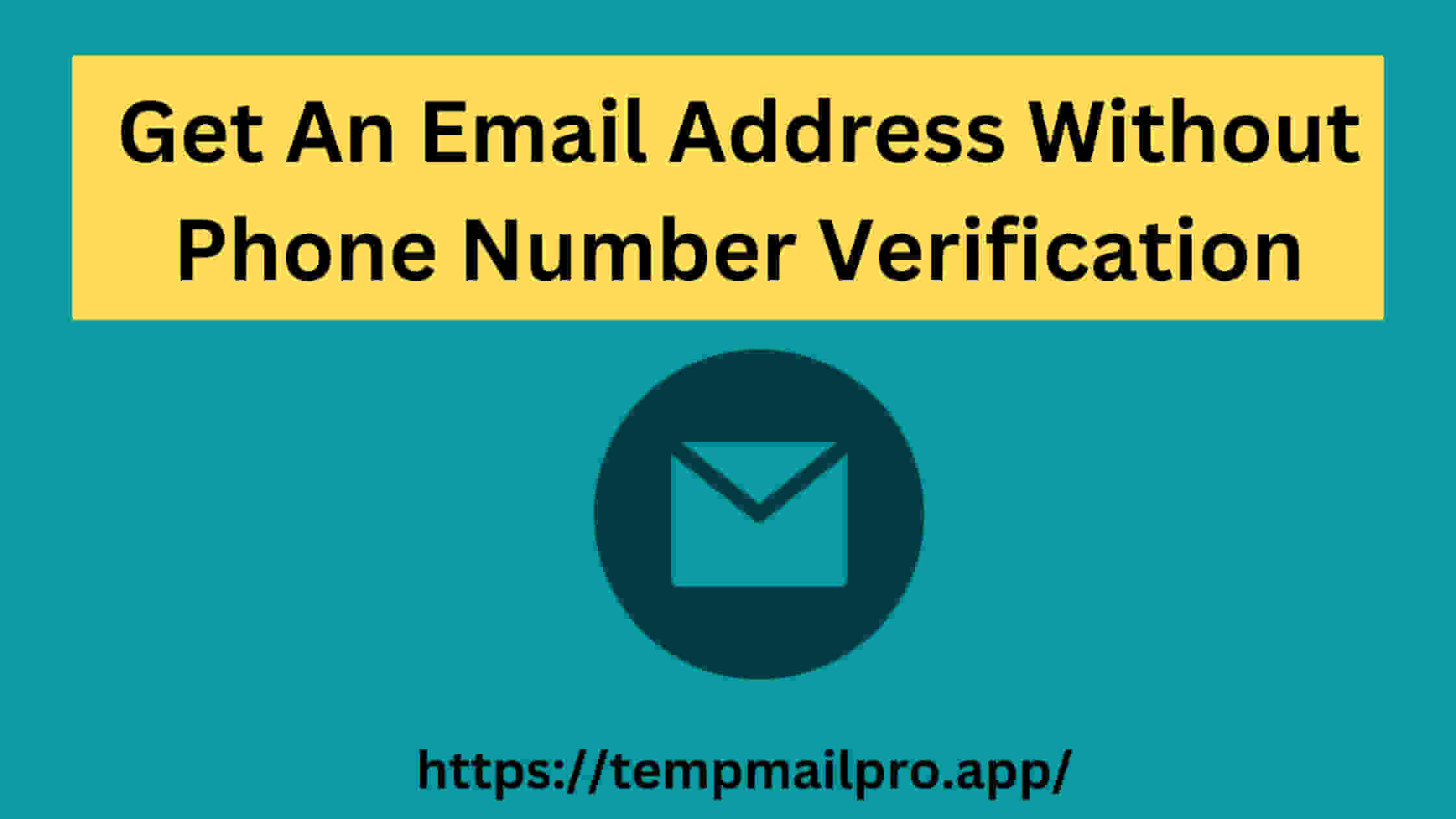How To Get An Email Address Without Phone Number Verification