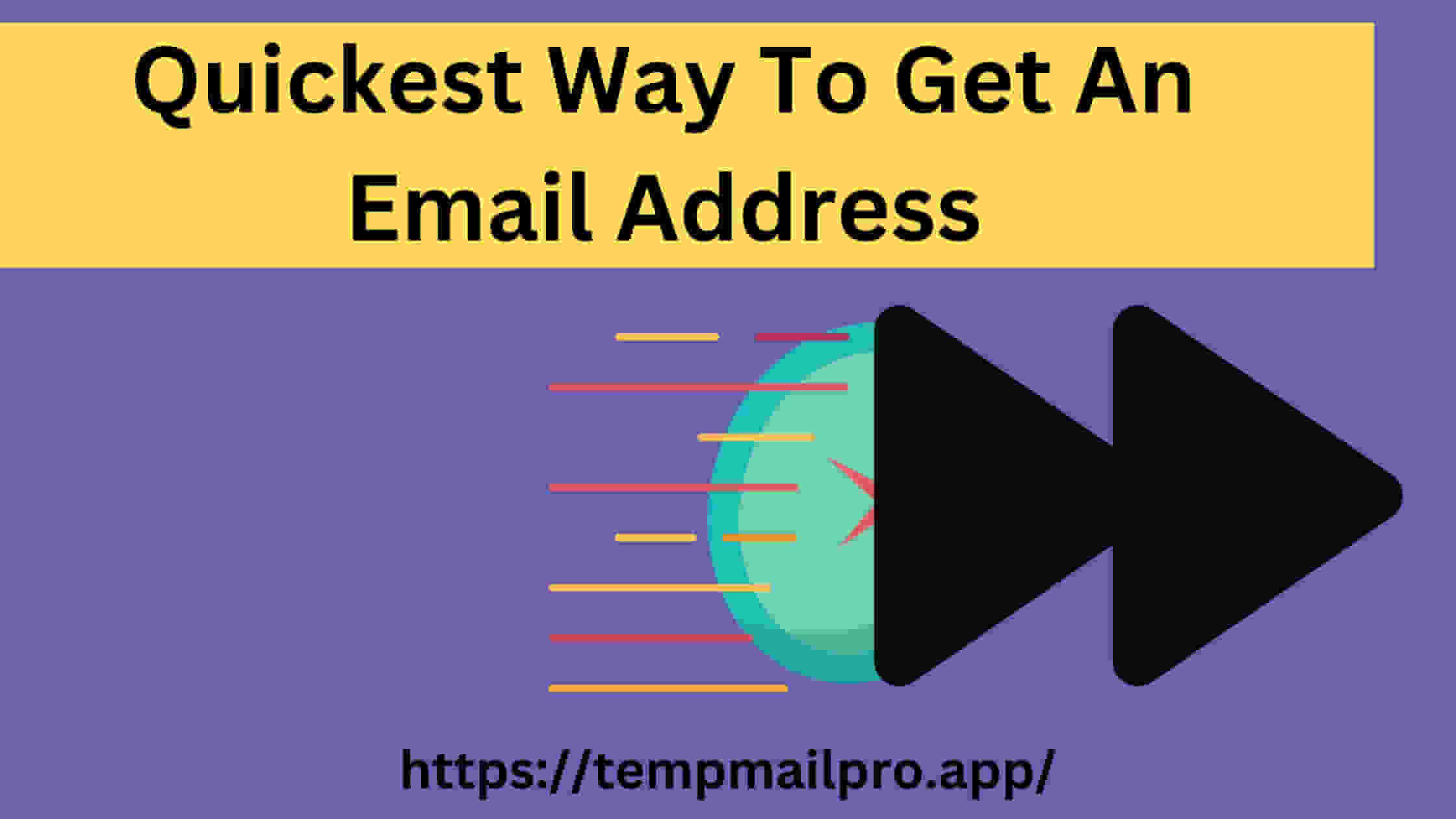 What Is The Easiest Quickest Way To Get An Email Address?